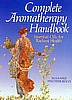 Complete Aromatherapy Handbook